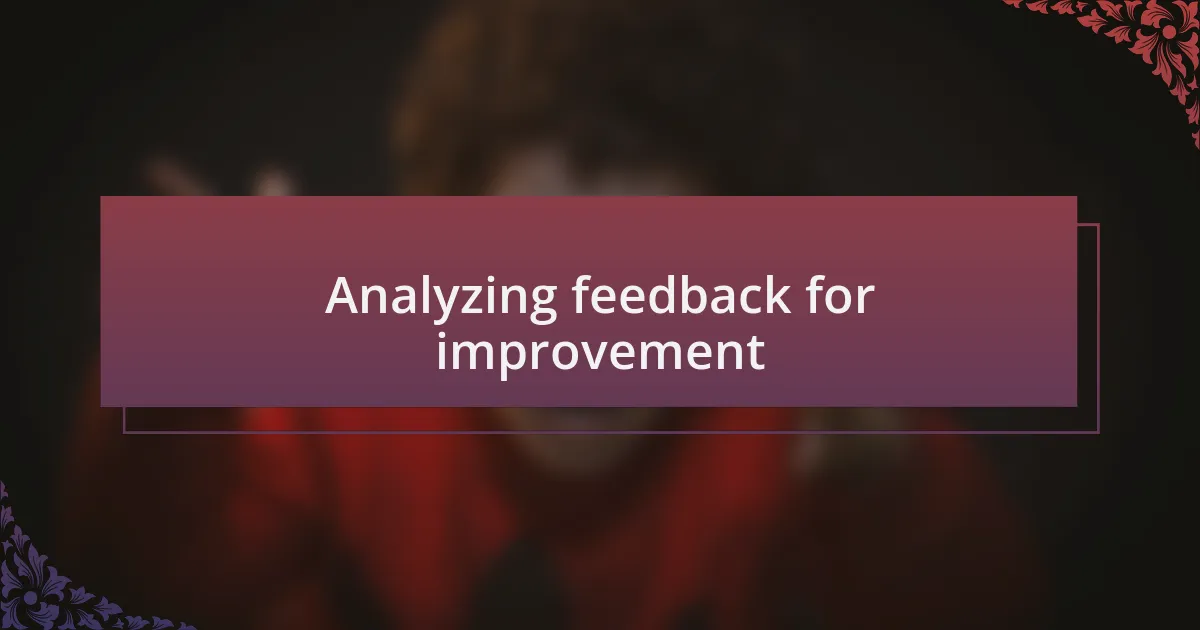 Analyzing feedback for improvement