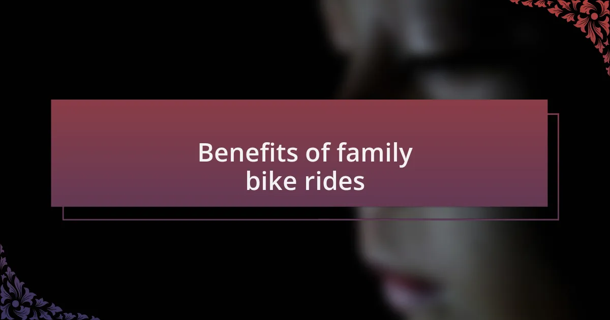 Benefits of family bike rides