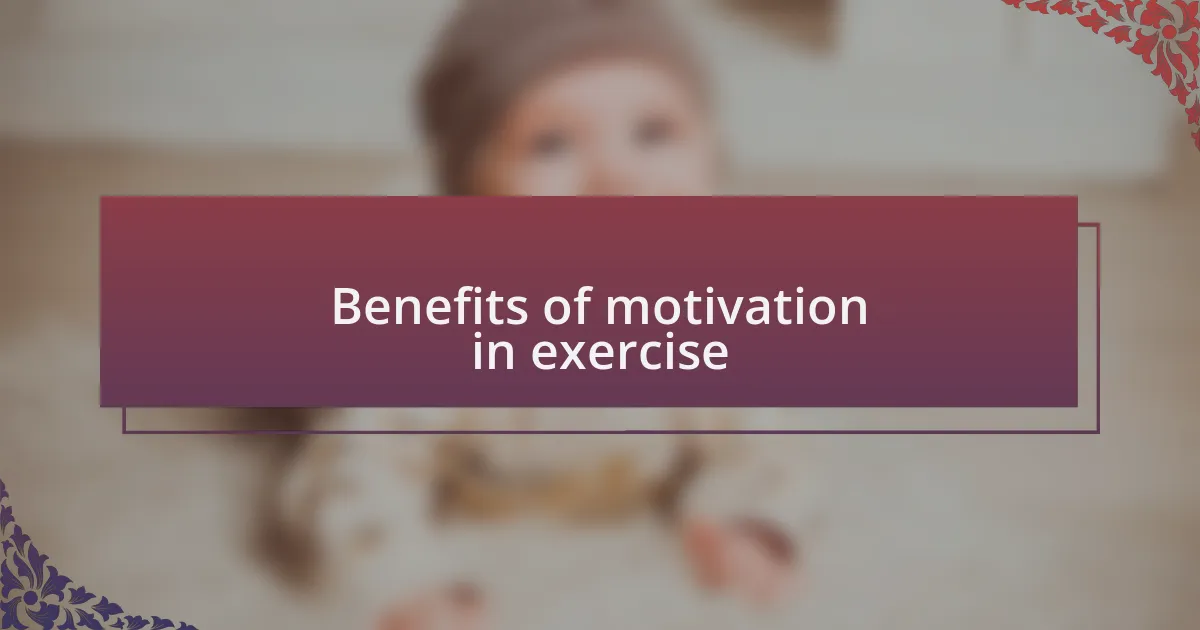 Benefits of motivation in exercise