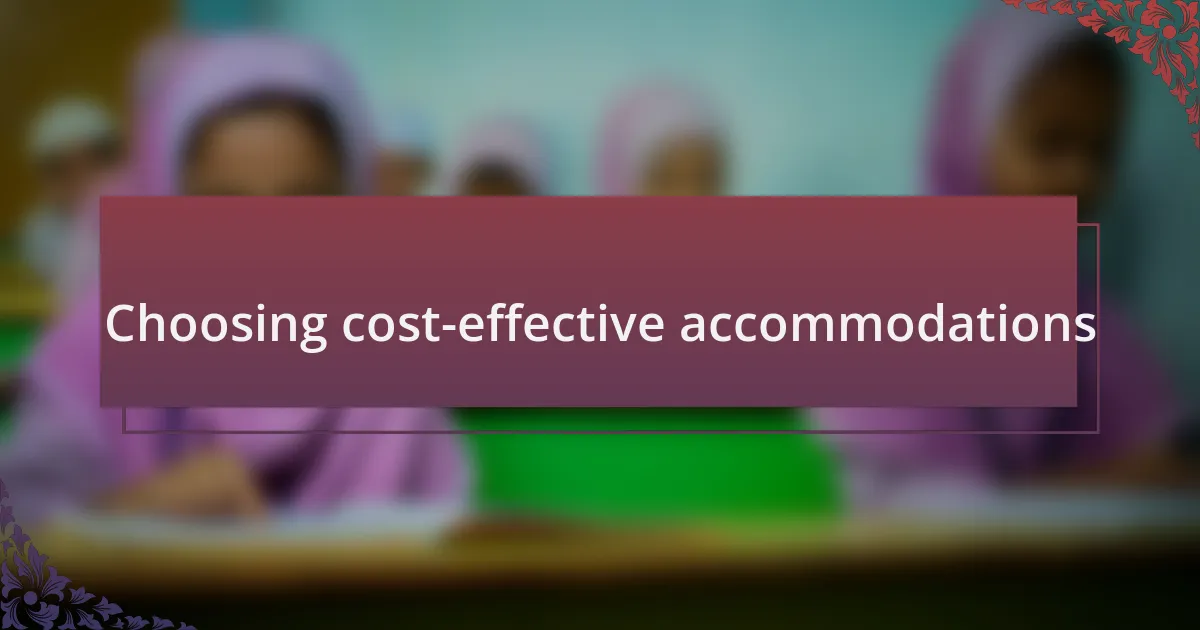 Choosing cost-effective accommodations
