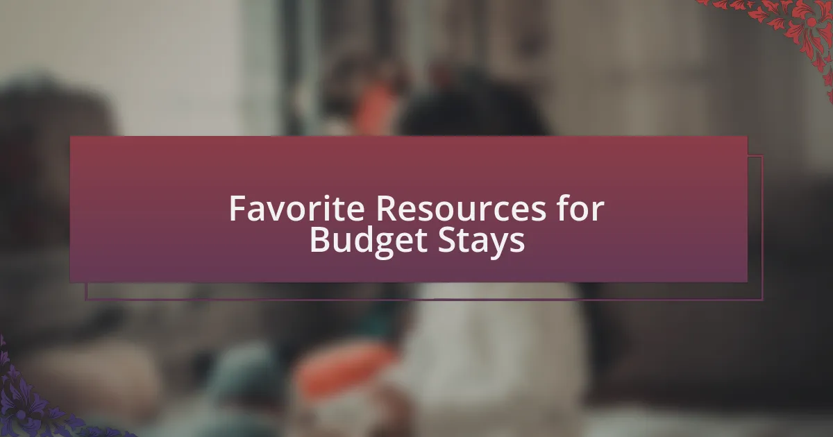 Favorite Resources for Budget Stays