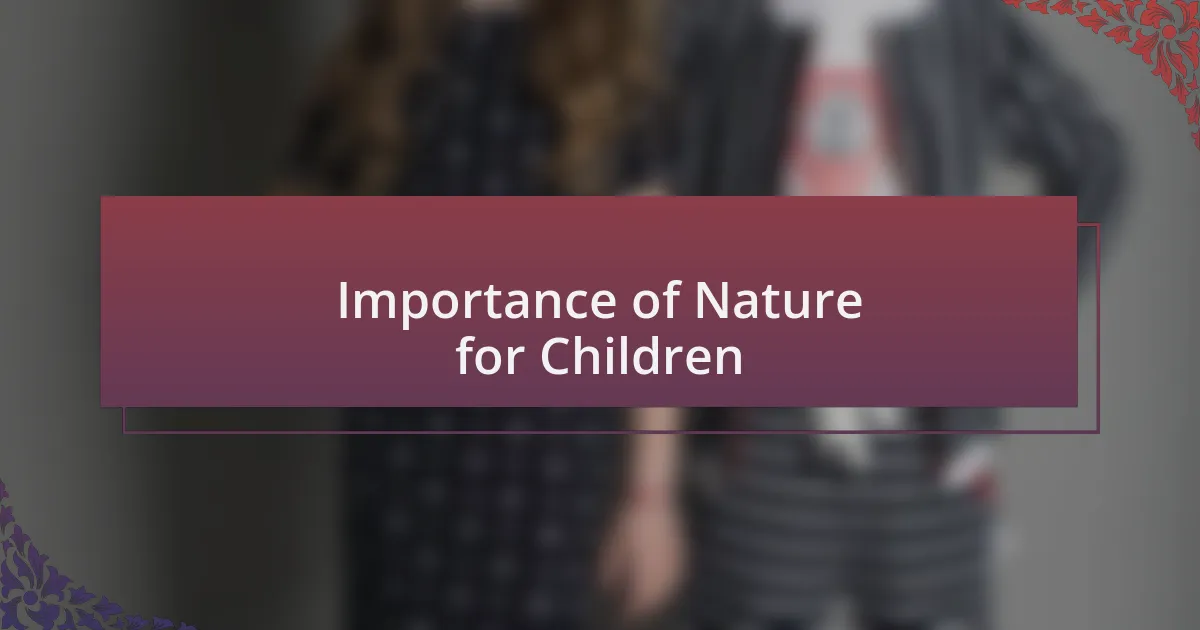 Importance of Nature for Children