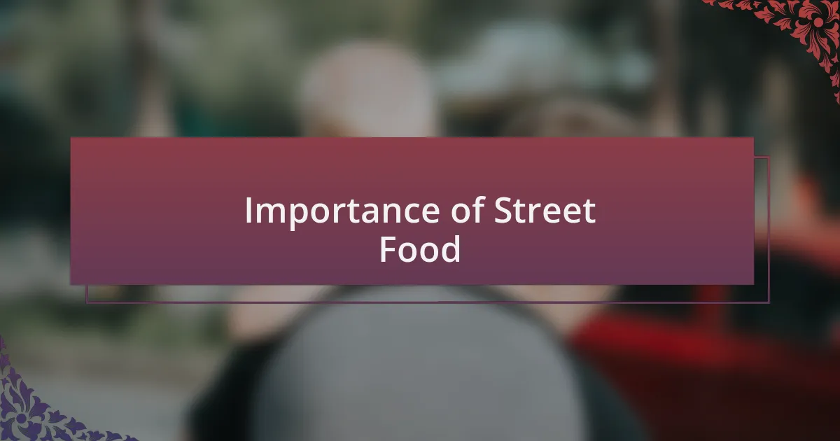 Importance of Street Food