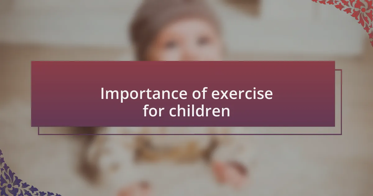 Importance of exercise for children