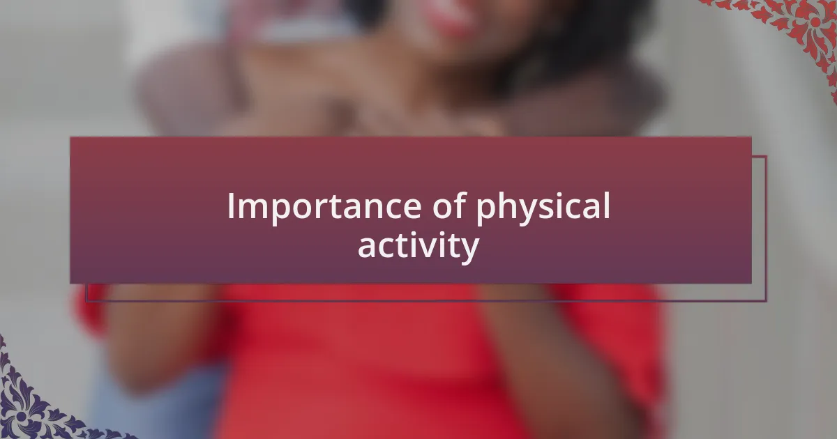 Importance of physical activity