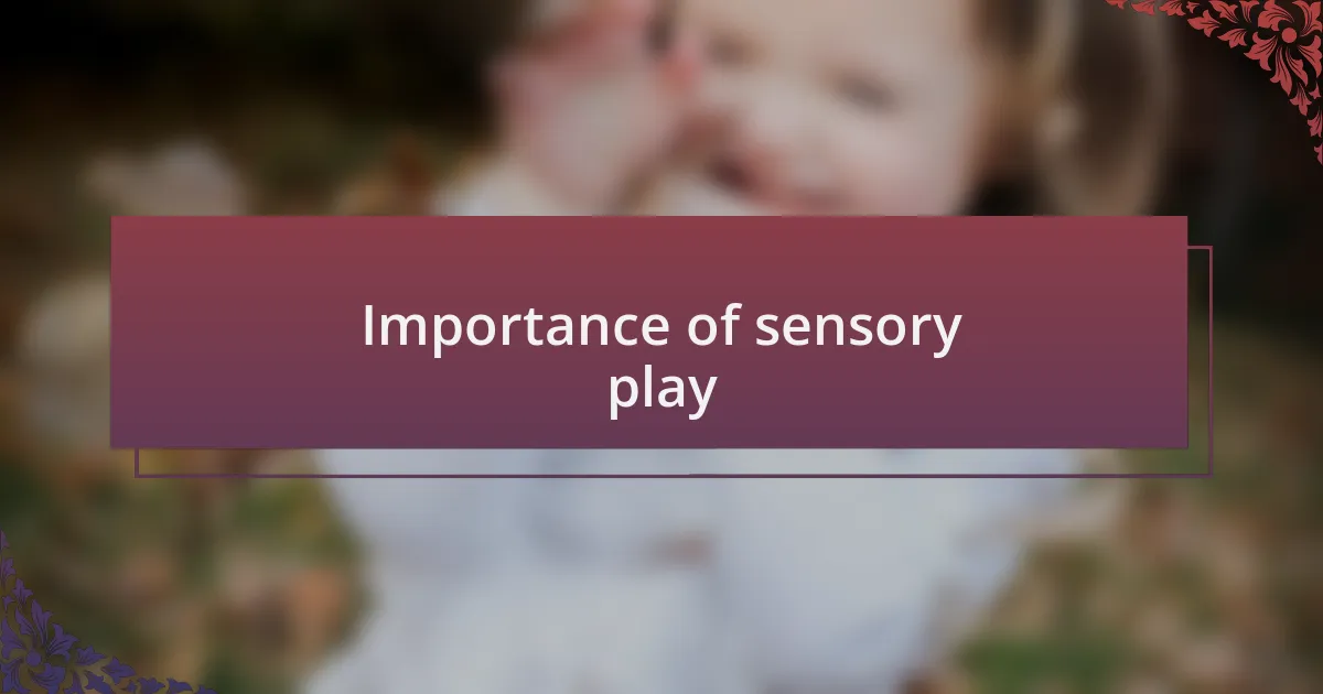 Importance of sensory play