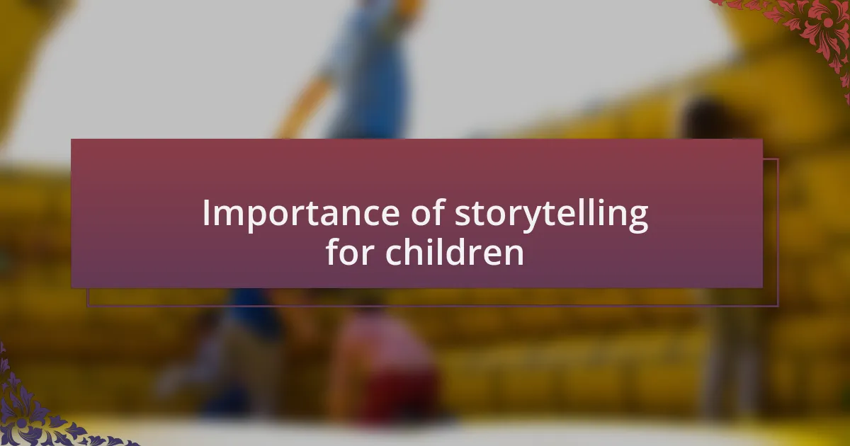 Importance of storytelling for children