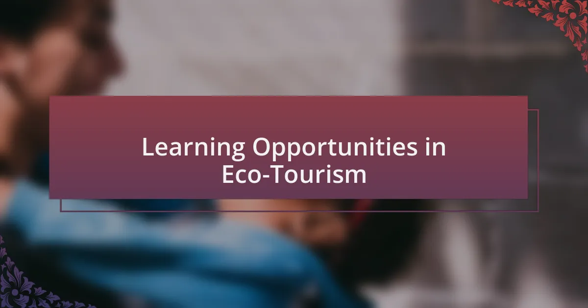 Learning Opportunities in Eco-Tourism