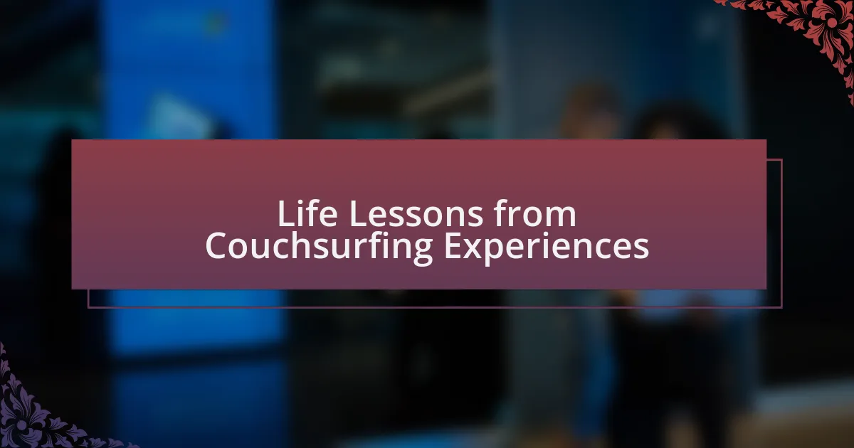Life Lessons from Couchsurfing Experiences