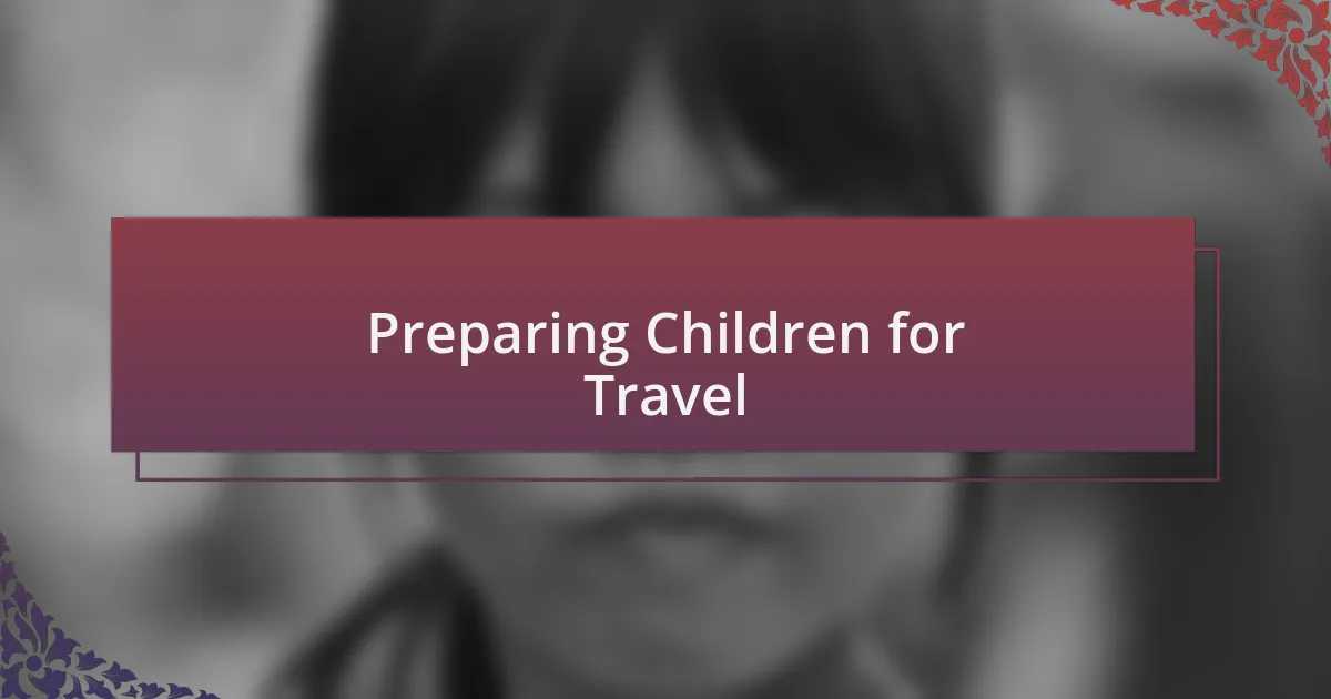 Preparing Children for Travel