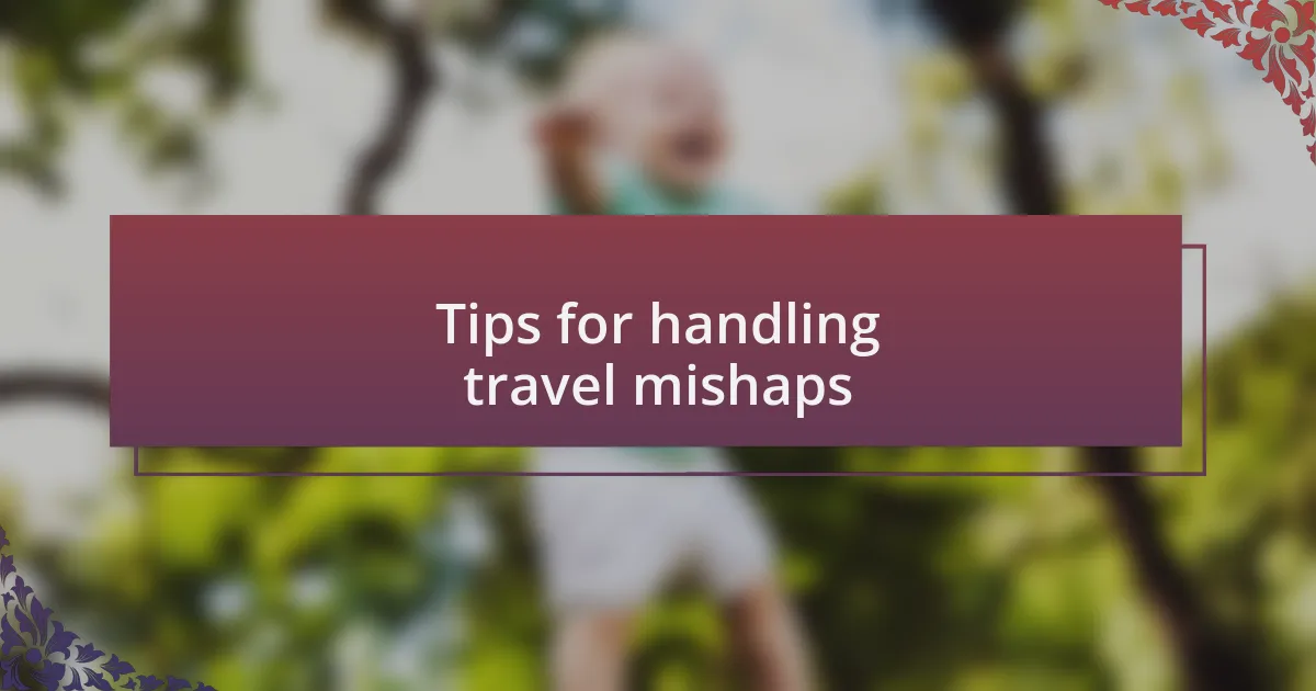 Tips for handling travel mishaps