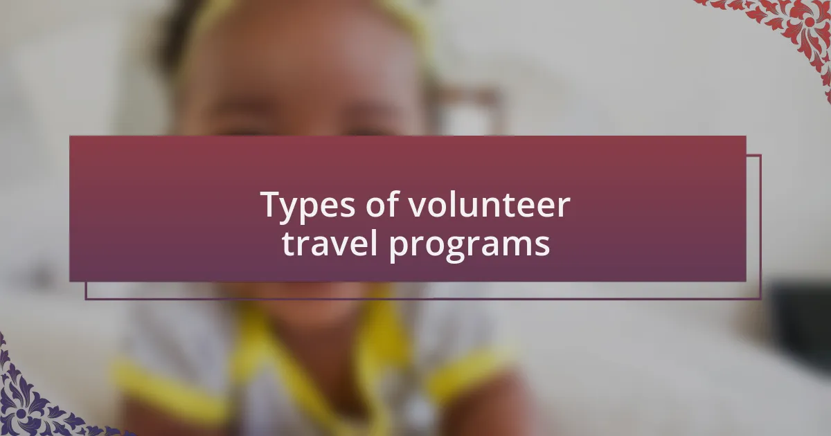 Types of volunteer travel programs